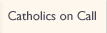 Catholics on Call